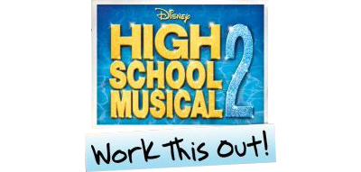 High School Musical 2: Work This Out! - Clear Logo Image