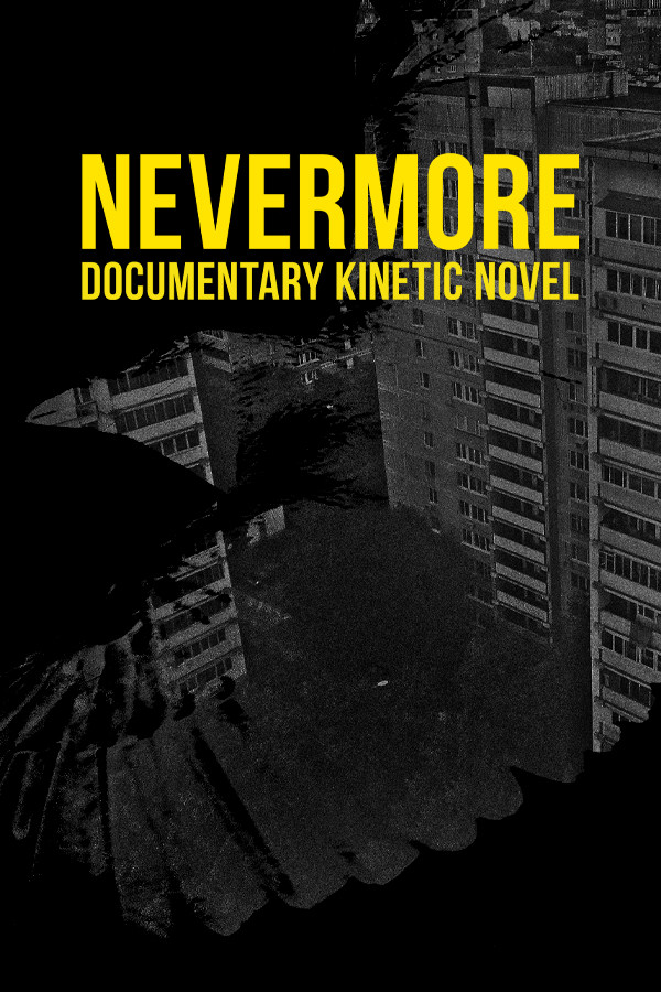 Nevermore: Documentary Kinetic Novel