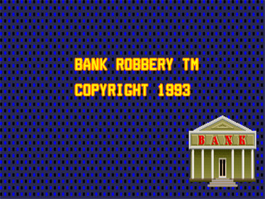 Bank Robbery - Screenshot - Game Title Image