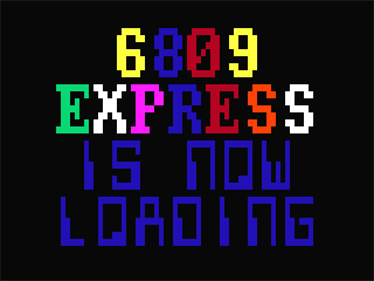 The 6809 Express - Screenshot - Game Title Image