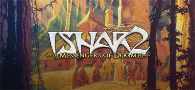 Ishar 2 - Messengers of Doom - Banner Image