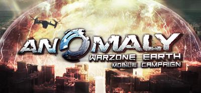 Anomaly: Warzone Earth: Mobile Campaign - Banner Image