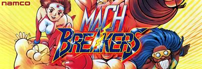 Mach Breakers - Arcade - Marquee Image