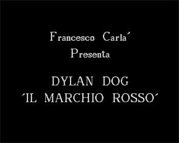 Dylan Dog 11: Il Marchio Rosso - Screenshot - Game Title Image