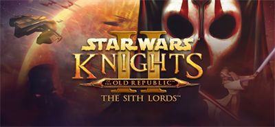 STAR WARS™ Knights of the Old Republic™ II: The Sith Lords™ - Banner Image