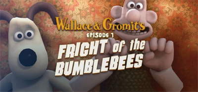 Wallace & Gromit in Fright of the Bumblebees - Banner Image