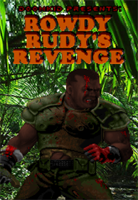 Rowdy Rudy's Revenge