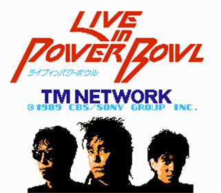 TM Network: Live in Power Bowl - Screenshot - Game Title Image