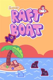 Super Raft Boat