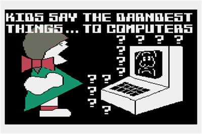 Kids Say the Darndest Things... to Computers - Screenshot - Game Title Image