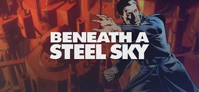 Beneath a Steel Sky - Banner Image