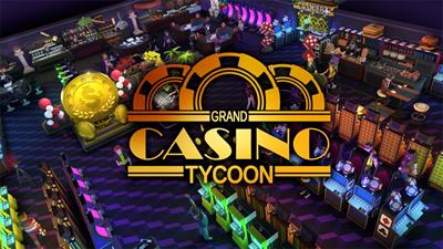 Grand Casino Tycoon - Screenshot - Game Title Image