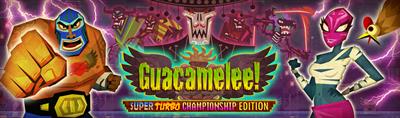 Guacamelee! Super Turbo Championship Edition - Banner Image