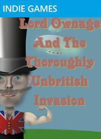 Lord Ownage and the Thoroughly UnBritish Invasion