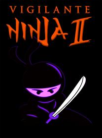 Vigilante Ninja II - Fanart - Box - Front Image