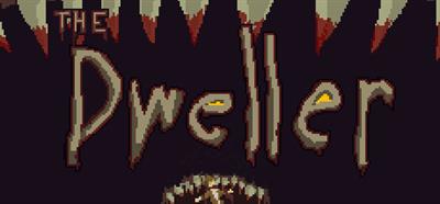 The Dweller - Banner