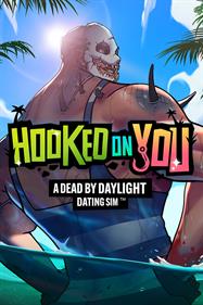 Hooked on You: A Dead by Daylight Dating Sim - Box - Front Image