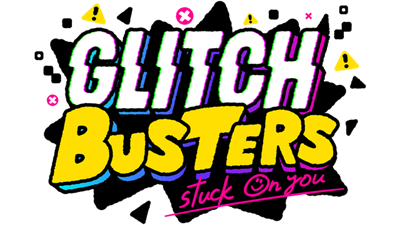 Glitch Busters : Stuck On You - Clear Logo Image