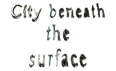 City Beneath the Surface - Clear Logo Image