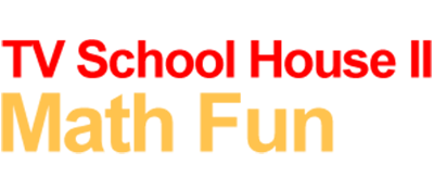 TV School House II: Math Fun - Clear Logo Image