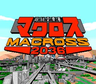 Choujikuu Yousai Macross 2036 - Screenshot - Game Title Image