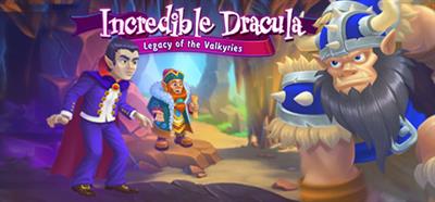 Incredible Dracula: Legacy of the Valkyries - Banner Image