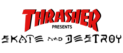 Thrasher Presents: Skate and Destroy - Clear Logo Image
