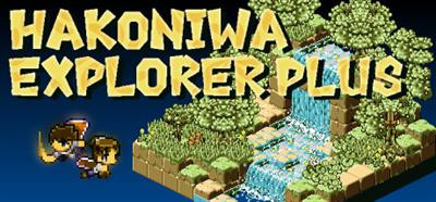 Hakoniwa Explorer Plus - Banner Image