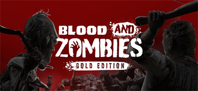 Blood and Zombies - Gold Edition - Banner Image