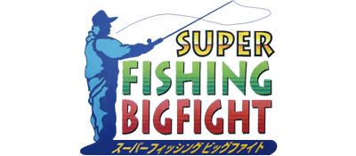 Super Fishing: Big Fight - Clear Logo Image