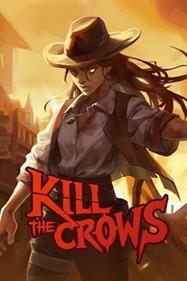 Kill The Crows - Box - Front - Reconstructed Image