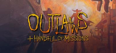 Outlaws + A Handful of Missions - Box - Front Image