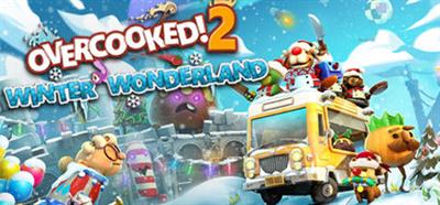 Overcooked! 2: Winter Wonderland - Banner