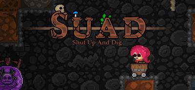 Shut Up And Dig - Banner Image