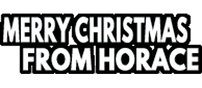 Merry Christmas From Horace - Clear Logo Image