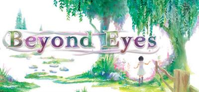 Beyond Eyes - Banner Image