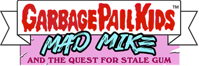Garbage Pail Kids: Mad Mike and the Quest for Stale Gum - Clear Logo Image