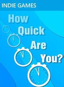 How Quick Are You?