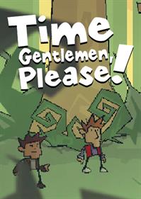 Time Gentlemen, Please! - Fanart - Box - Front Image
