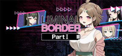 Liminal Border Part I - Banner Image