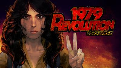 1979 Revolution: Black Friday - Banner Image