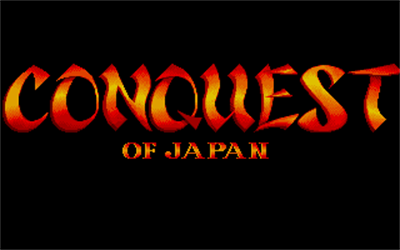 Conquest of Japan - Screenshot - Game Title Image