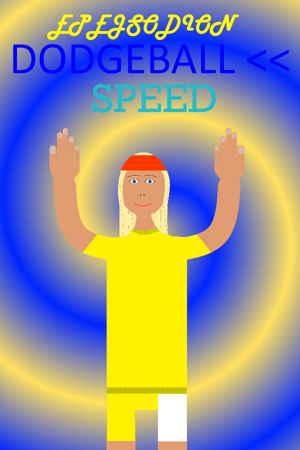 EPEJSODION Dodgeball Speed