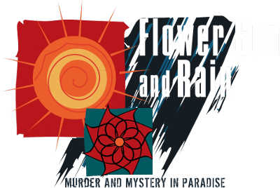 Flower, Sun and Rain: Murder and Mystery in Paradise - Clear Logo Image