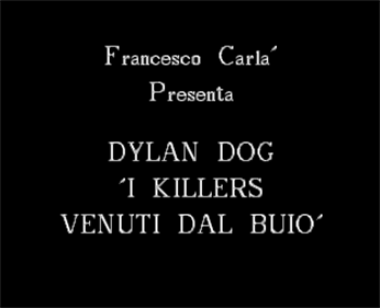 Dylan Dog 13: I Killers Venuti Dal Buio - Screenshot - Game Title Image
