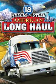 18 Wheels of Steel: American Long Haul - Box - Front Image