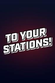 To Your Stations! - Box - Front Image