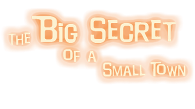 The Big Secret of a Small Town - Clear Logo Image