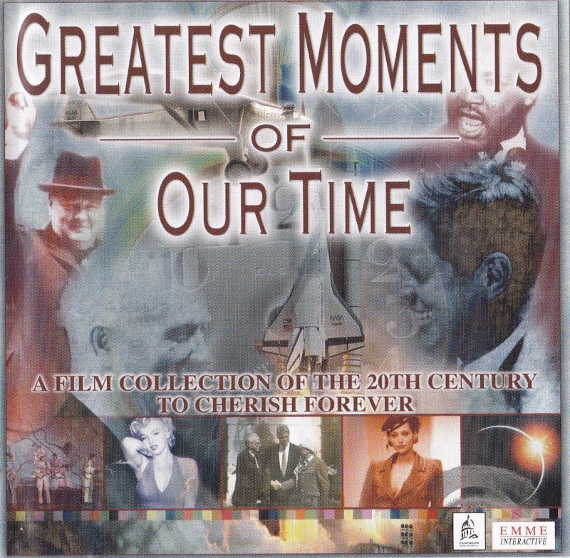 Greatest Moments of Our Time