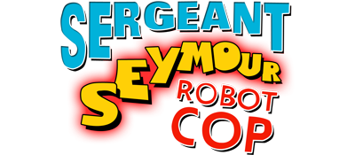 Sergeant Seymour: Robot Cop - Clear Logo Image